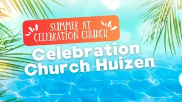 Celebration Church Huizen - Diensten 1